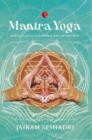 MANTRA YOGA : HOW TO INCREASE YOUR INNER POWER AND POTENTIAL - Book