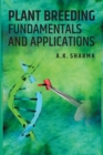 Plant Breeding : Fundamentals And Applications - Book