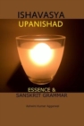 Ishavasya Upanishad : Essence and Sanskrit Grammar - Book