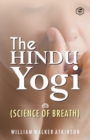 The Hindu Yogi (Science of Breath) - Book