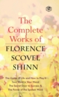 The Complete Works of Florence Scovel Shinn - Book
