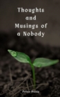 Thoughts and Musings of a Nobody - Book