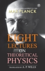 Eight Lectures of Theoretical Physics - Book