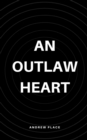 An Outlaw Heart - Book
