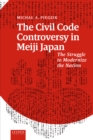 The Civil Code Controversy in Meiji Japan - eBook