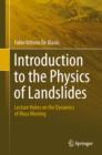 Introduction to the Physics of Landslides : Lecture notes on the dynamics of mass wasting - eBook
