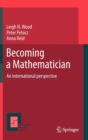 Becoming a Mathematician : An international perspective - Book