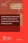 International Comparisons of China's Technical and Vocational Education and Training System - Book