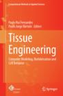 Tissue Engineering : Computer Modeling, Biofabrication and Cell Behavior - eBook