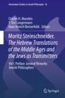 Moritz Steinschneider. The Hebrew Translations of the Middle Ages and the Jews as Transmitters : Vol I. Preface. General Remarks. Jewish Philosophers - eBook