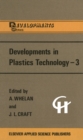 Developments in Plastics Technology -3 - eBook