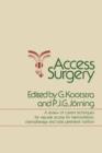 Access Surgery : A review of current techniques for vascular access for Haemodialysis, Chemotherapy and Total parenteral nutrition - Book