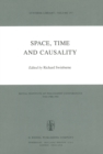 Space, Time and Causality : Royal Institute of Philosophy Conferences Volume 1981 - eBook
