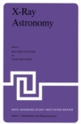 X-Ray Astronomy : Proceedings of the NATO Advanced Study Institute held at Erice, Sicily, July 1-14, 1979 - eBook