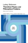 Theoretical Physics and Philosophical Problems : Selected Writings - eBook