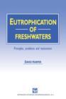 Eutrophication of Freshwaters : Principles, problems and restoration - Book
