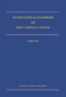 International Handbook of Educational Change : Part Two - Book