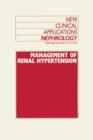 Management of Renal Hypertension : Cardiovascular Medicine/Hypertension - Book