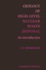 Geology of High-Level Nuclear Waste Disposal : An introduction - Book