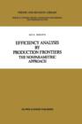 Efficiency Analysis by Production Frontiers : The Nonparametric Approach - Book