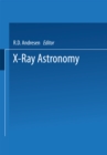 X-Ray Astronomy : Proceedings of the XV ESLAB Symposium held in Amsterdam, The Netherlands, 22-26 June 1981 - eBook