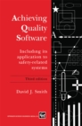 Achieving Quality Software : Including Its Application to Safety-Related Systems - eBook