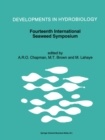 Fourteenth International Seaweed Symposium : Proceedings of the Fourteenth International Seaweed Symposium held in Brest, France, August 16-21, 1992 - eBook