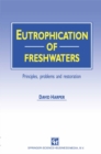 Eutrophication of Freshwaters : Principles, problems and restoration - eBook