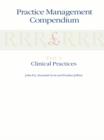 Practice Management Compendium : Part 4: Clinical Practices - eBook