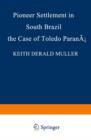 Pioneer Settlement in South Brazil: The Case of Toledo, Parana - eBook