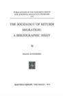 The Sociology of Return Migration: A Bibliographic Essay - eBook
