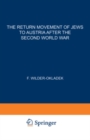 The Return Movement of Jews to Austria after the Second World War : With special consideration of the return from Israel - eBook
