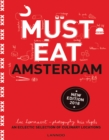 Must Eat Amsterdam : An Eclectic Selection of Culinary Locations - Book