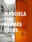 Margiela. The Hermes Years - Book