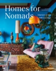Homes For Nomads : Interiors of the Well-Travelled - Book
