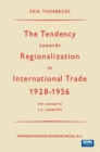 The Tendency towards Regionalization in International Trade 1928-1956 - eBook