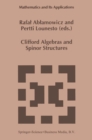 Clifford Algebras and Spinor Structures : A Special Volume Dedicated to the Memory of Albert Crumeyrolle (1919-1992) - eBook