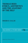 Thomas Reid: Ethics, Aesthetics and the Anatomy of the Self - eBook