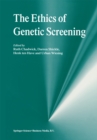 The Ethics of Genetic Screening - eBook