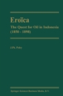 Eroica : The Quest for Oil in Indonesia (1850-1898) - eBook