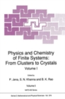 Physics and Chemistry of Finite Systems: From Clusters to Crystals - Book