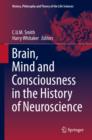 Brain, Mind and Consciousness in the History of Neuroscience - eBook