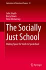 The Socially Just School : Making Space for Youth to Speak Back - eBook