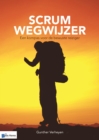 Scrum Wegwijzer - Een Kompas Voor de Bewuste Reiziger - Book