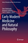 Early Modern Medicine and Natural Philosophy - Book