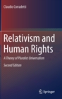 Relativism and Human Rights : A Theory of Pluralist Universalism - Book