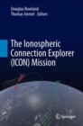 The Ionospheric Connection Explorer (ICON) Mission - Book