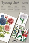 Flowers : Papercraft Book - Book