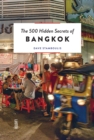 The 500 Hidden Secrets of Bangkok - Book