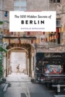The 500 Hidden Secrets of Berlin - Book